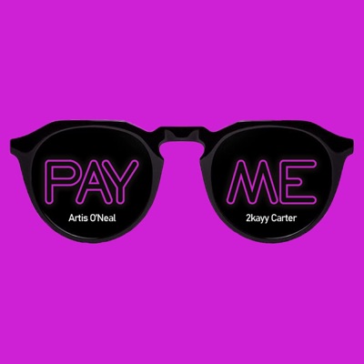 Pay Me (feat. 2kayy Carter) - Single
