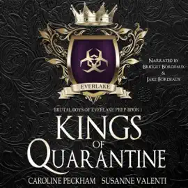 Kings of Quarantine: Brutal Boys of Everlake Prep, Book 1 (Unabridged)