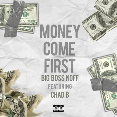 Money Come First (feat. Chad B) - Single