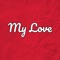 My Love - Salaya lyrics