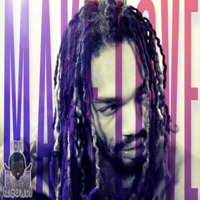 Make Love (feat. .Zellish Music) - Single