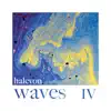 Stream & download Waves IV (feat. Jenny Duck-Chong, Vivien Jeffrey, Geoffrey Gartner, Clemens Leske, William Jackson & Bernadette Harvey)