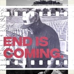 End Is Coming... - Single