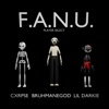 F.A.N.U. (feat. Bruhmanegod & Lil Darkie) - Single