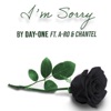 I'm Sorry by Day-One (feat. A-Ro) - Single