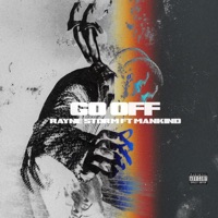 Go Off (feat. Mankind Music Academy) - Single - Rayne Storm