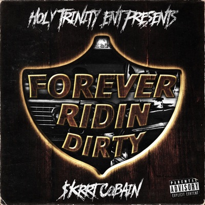 Forever Ridin' Dirty