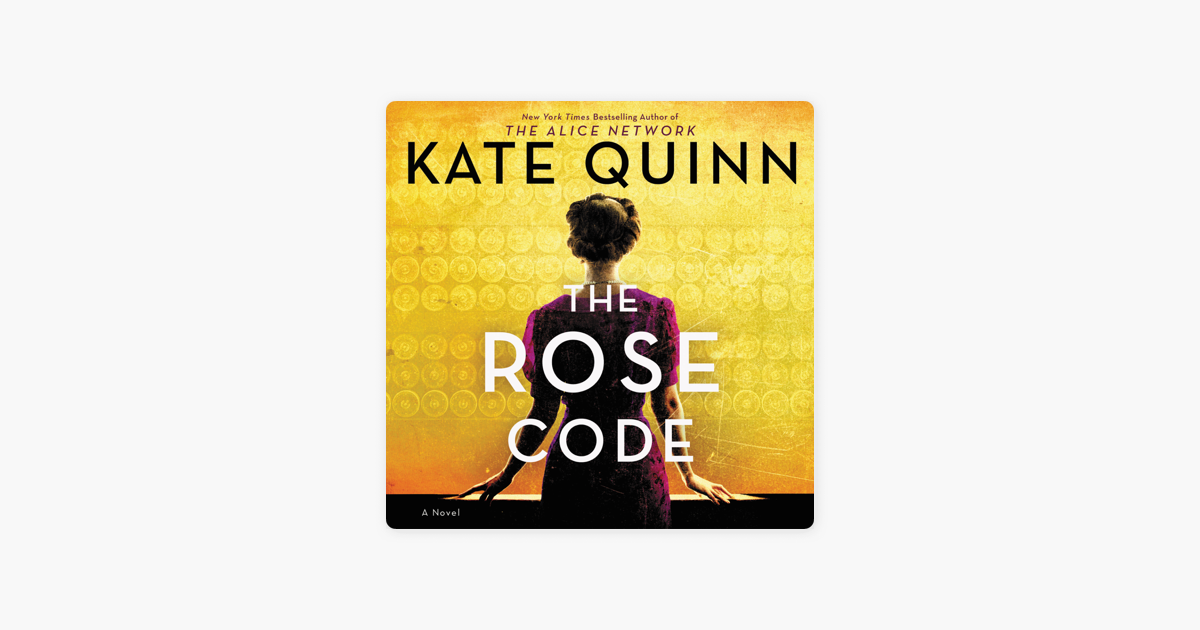 The Rose Code by Kate Quinn