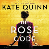 The Rose Code - Kate Quinn Cover Art