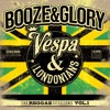 Booze & Glory - London Skinhead Crew (feat. Vespa & the Londonians)