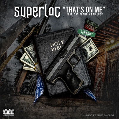 That's on Me (feat. Bad Lucc & Say Prano) - Single