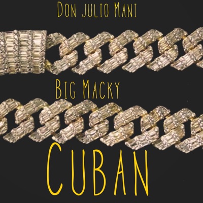 Cuban (feat. Big Macky) - Single