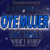 Oye Mujer