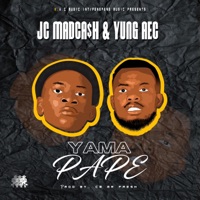 Yama Pape (feat. Yung Aec) - Single - JC MadCash