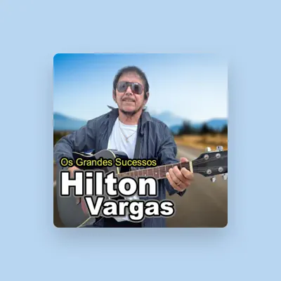 Listen to Hilton Vargas, watch music videos, read bio, see tour dates & more!
