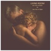 Living Room - Are You a Giver or Are You a Taker (Sub Dub)