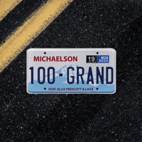 100 Grand (feat. Ellis Prescott & Lazā) - Single - Michaelson