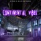 Continental Vibes (feat. Ace Cino) - GetFresh HD lyrics
