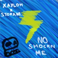 No Shockn Me (feat. Xayloh) - Single - stokahr