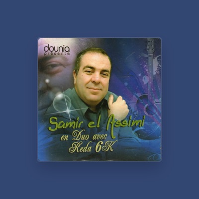Listen to Samir El Assimi, watch music videos, read bio, see tour dates & more!