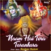 Keshav Kumar & Tanushree Roy Choudhary - Naam Hai Tera Taranhara