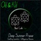 Deep Summer Praise - Old & Kid lyrics
