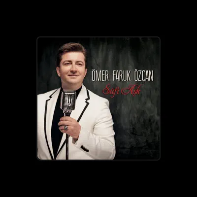 Listen to Ömer Faruk Özcan, watch music videos, read bio, see tour dates & more!