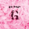 Garbage (20th Anniversary Edition) [Remastered]