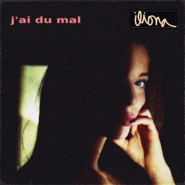 J’ai du mal - Single - Iliona