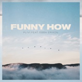 Funny How (feat. Ebba Erixon) artwork