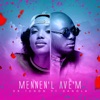 Mennen'l Ave'm (feat. Danola) - Single