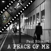 A Peace of Me - EP - Paul Rückert
