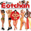 10 Anos De É O Tchan - É o Tchan