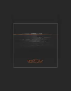 Escucha a Mindof Tesla, mira videos musicales, lee su biografía, consulta las fechas de las gira y más.