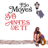 Yo antes de ti (Antes de ti 1) - Jojo Moyes