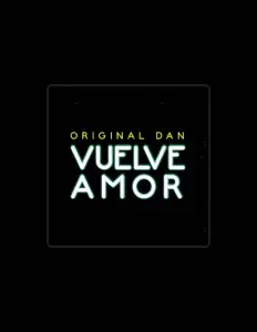收听 Original Dan、观看音乐视频、阅读小传、查看巡演日期等 ！