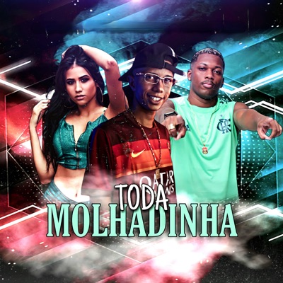 Toda Molhadinha - Single