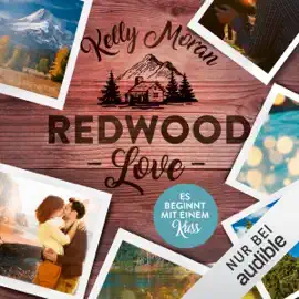 Redwood Love - Es beginnt mit einem Kuss: Redwood-Reihe 2