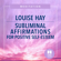 Louise Hay - Subliminal Affirmations For Positive Self-Esteem