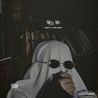 Miss Me (feat. Oblamo) - Single