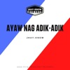 Ayaw Nag Adik-adik - Single, 2020