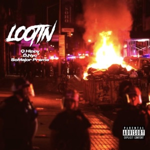 Lootin' (feat. D.Nyc & SoMajor Preme)