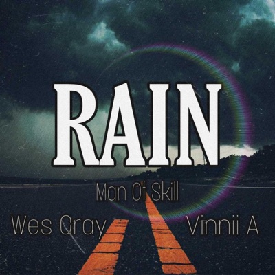 Rain (feat. Wes Gray & Vinnii A) - Single