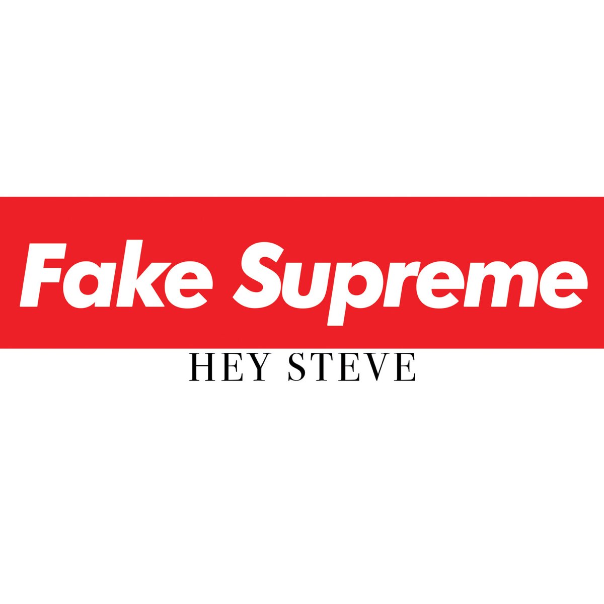 The fake steve. Суприм Стив. Supreme Single. Суприм песня.