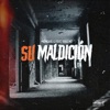 Su maldición (feat. Vxle Mt) - Single