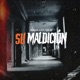 Su maldición feat Vxle Mt Single