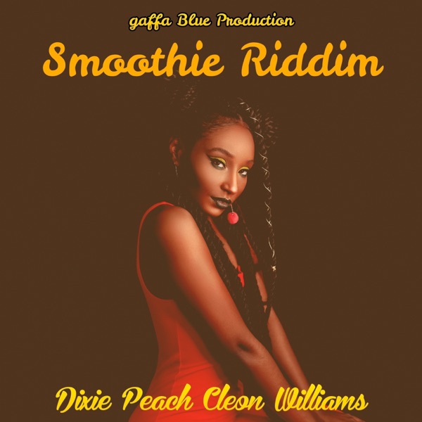 Smoothie Riddim - Single
