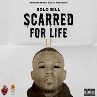 Scarred for Life 2 - Solo Bill