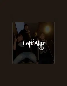 Listen to Left Ajar, watch music videos, read bio, see tour dates & more!