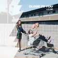 Close To You